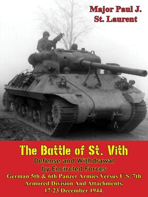 cover image of The Battle of St. Vith, Defense and Withdrawal by Encircled Forces